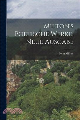 Milton's poetische Werke, Neue Ausgabe