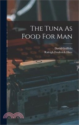 The Tuna As Food For Man