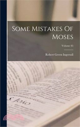 Some Mistakes Of Moses; Volume 85