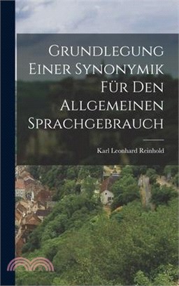 Grundlegung einer Synonymik für den Allgemeinen Sprachgebrauch