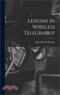 Lessons In Wireless Telegraphy