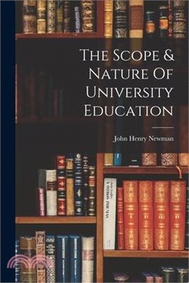 The Scope & Nature Of University Education