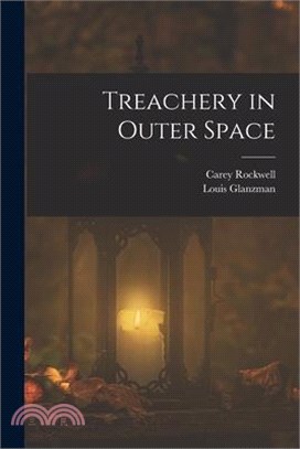 Treachery in Outer Space