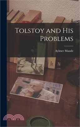 Tolstoy and His Problems