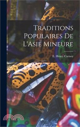 Traditions Populaires de L'Asie Mineure