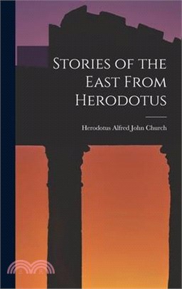 Stories of the East From Herodotus