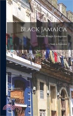 Black Jamaica: A Study in Evolution