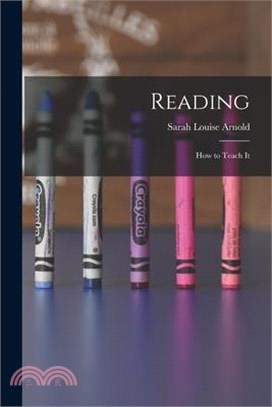 Reading; How to Teach It