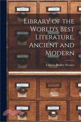 Library of the World's Best Literature, Ancient and Modern