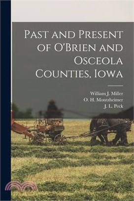 Past and Present of O'Brien and Osceola Counties, Iowa