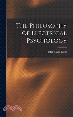 The Philosophy of Electrical Psychology