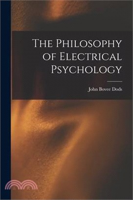 The Philosophy of Electrical Psychology