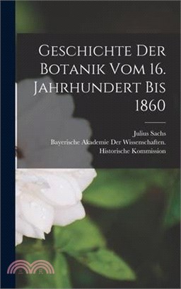 Geschichte Der Botanik Vom 16. Jahrhundert Bis 1860