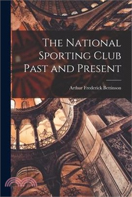 The National Sporting Club Past and Present