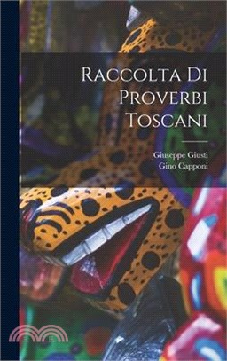 Raccolta Di Proverbi Toscani