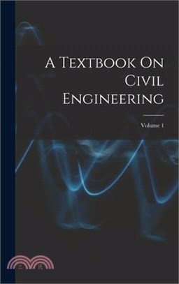 A Textbook On Civil Engineering; Volume 1