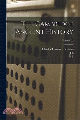 The Cambridge Ancient History; Volume 03