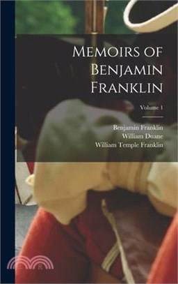 Memoirs of Benjamin Franklin; Volume 1