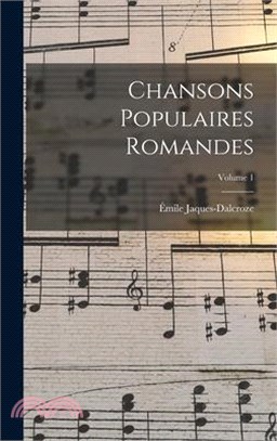 Chansons populaires romandes; Volume 1