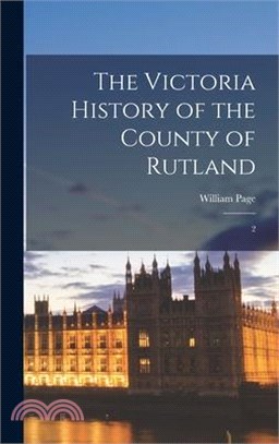 The Victoria History of the County of Rutland: 2