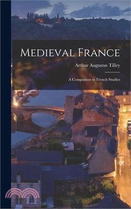 Medieval France: A Companion to French Studies