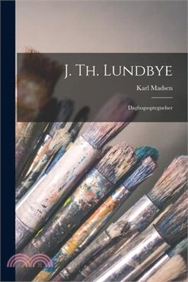 J. Th. Lundbye: Dagbogsoptegnelser