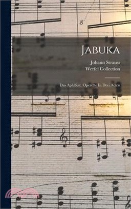 Jabuka; Das Apfelfest. Operette In Drei Acten