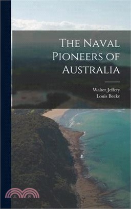 The Naval Pioneers of Australia