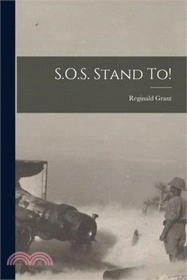 S.O.S. Stand to!