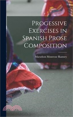 Progessive Exercises in Spanish Prose Composition