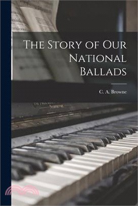 The Story of Our National Ballads