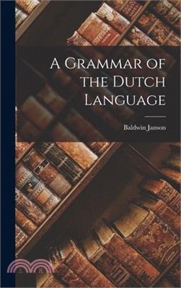 A Grammar of the Dutch Language