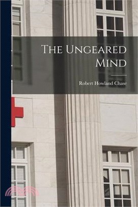 The Ungeared Mind