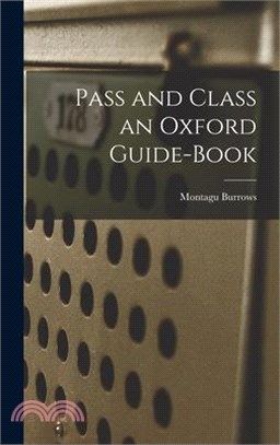 Pass and Class an Oxford Guide-Book