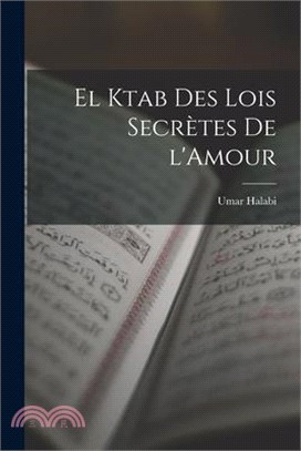 El Ktab des Lois Secrètes de l'Amour