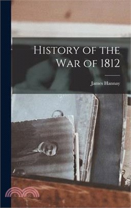 History of the War of 1812