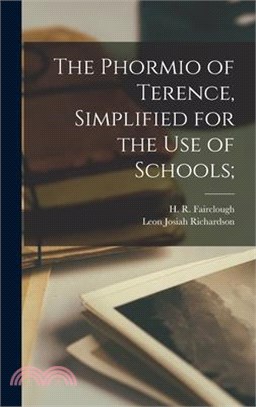 The Phormio of Terence, Simplified for the use of Schools;