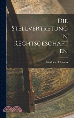 Die Stellvertretung in Rechtsgeschäften