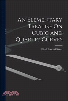 An Elementary Treatise On Cubic and Quartic Curves