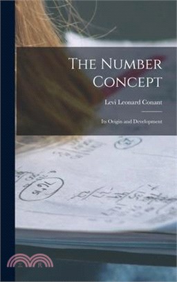 The Number Concept: Its Origin and Development