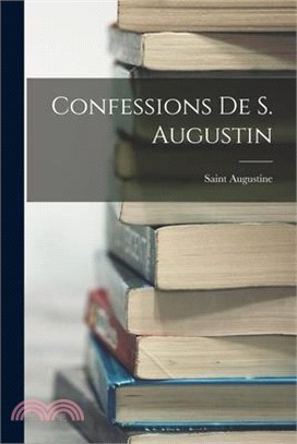 Confessions De S. Augustin