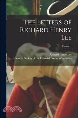 The Letters of Richard Henry Lee; Volume 1