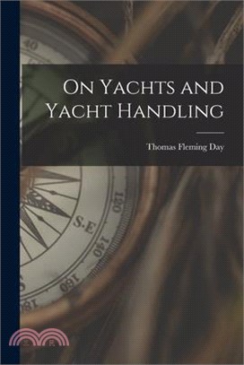 On Yachts and Yacht Handling