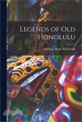 Legends of Old Honolulu