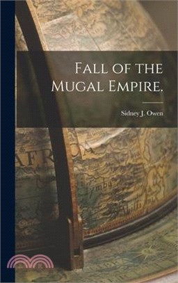 Fall of the Mugal Empire.