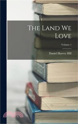 The Land We Love; Volume 1