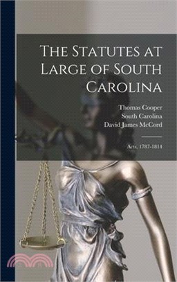 The Statutes at Large of South Carolina: Acts, 1787-1814