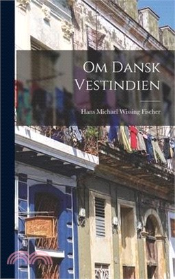 Om Dansk Vestindien