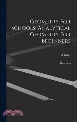 Geometry For Schools. Analytical Geometry For Beginners: Theoretical