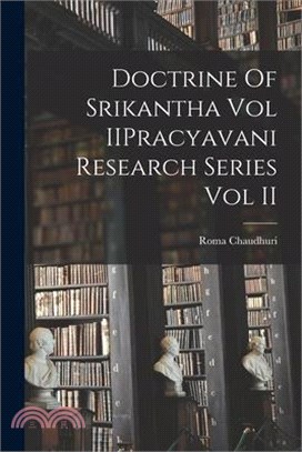 Doctrine Of Srikantha Vol IIPracyavani Research Series Vol II